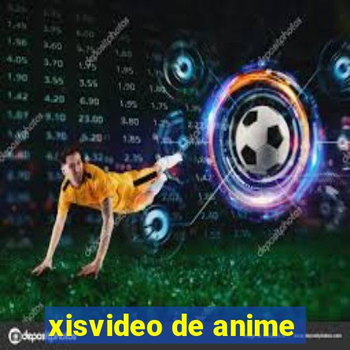 xisvideo de anime